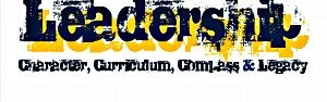 Leadership - Character, Curriculum, Compass & Legacy