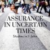 Assurance in uncertain times