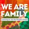 We are Family