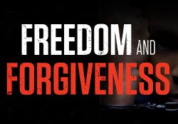 Freedom and Forgiveness