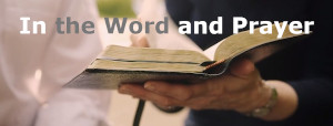 In the Word and prayer