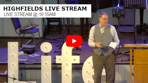 Highfields Live Stream 10:15am