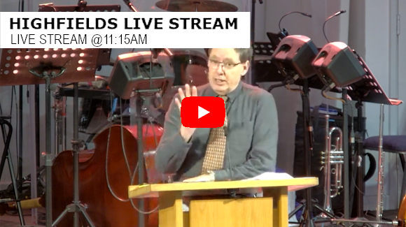 Highfields Live Stream 11:15am