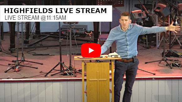 Highfields Live Stream 11:15am