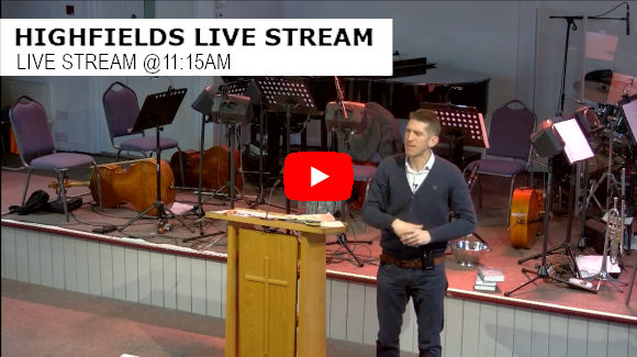 Highfields Live Stream 11:15am