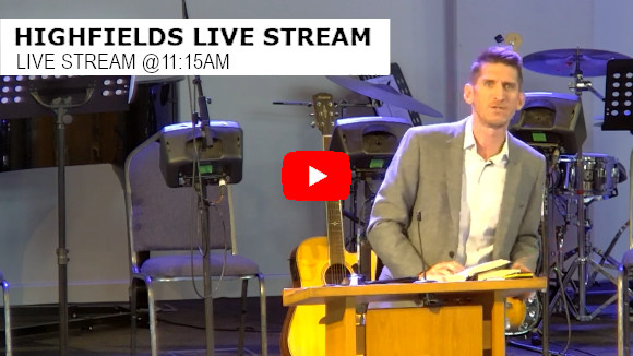 Highfields Live Stream 11:15am