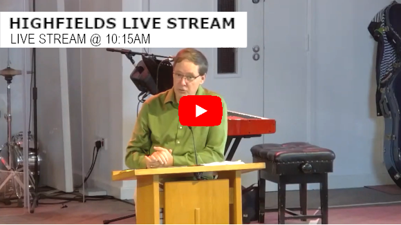 Highfields Live Stream 10:15am