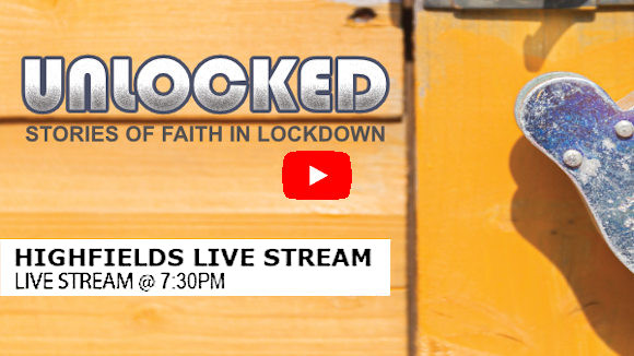 Highfields Live Stream 7:30pm