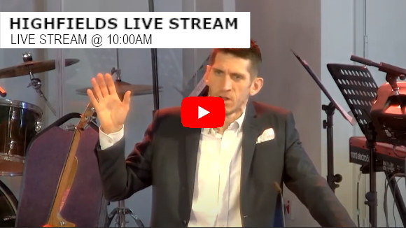 Highfields Live Stream 10:00am