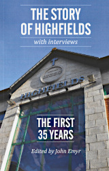 The Story of Highfields