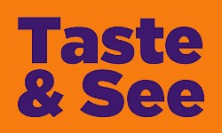 Taste and See