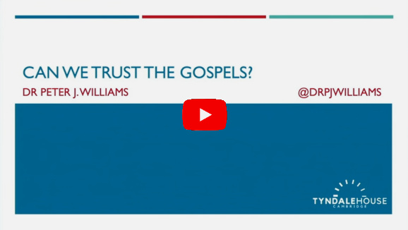 Can We Trust the Gospels?