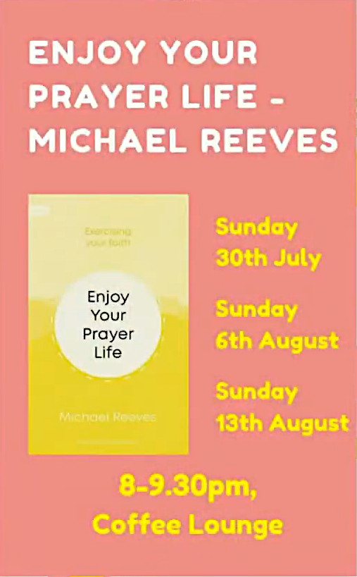 Enjoy your prayer life by Michael Reeves