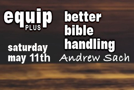 Better Bible Handling May 2024