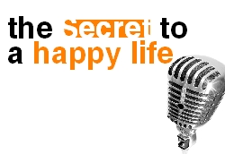 The secret to a happy life