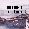 Encounters with Jesus