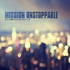 Mission Unstoppable